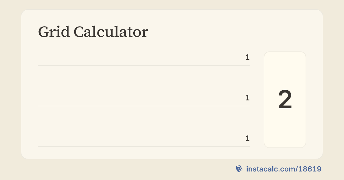 Grid Calculator - InstaCalc