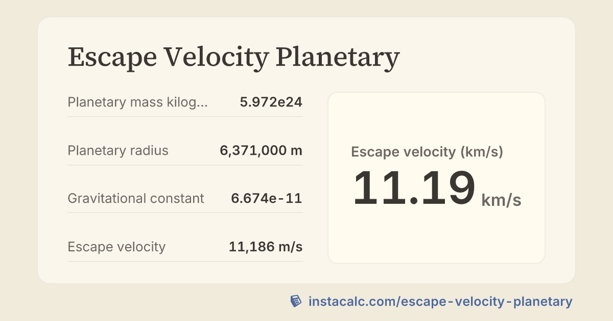 Escape Velocity Planetary Calculator - InstaCalc