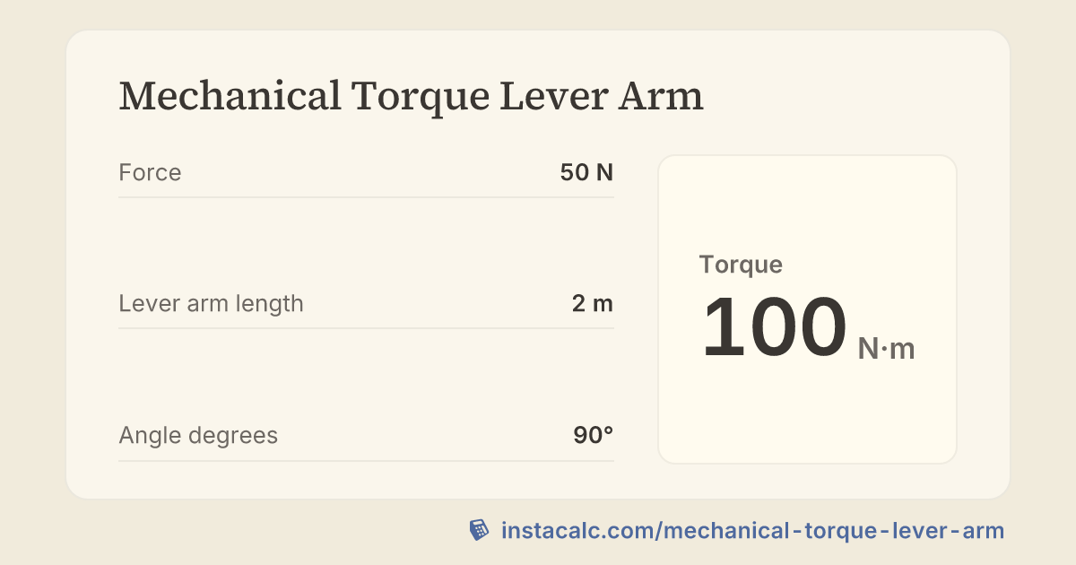 Mechanical Torque Lever Arm Calculator - InstaCalc
