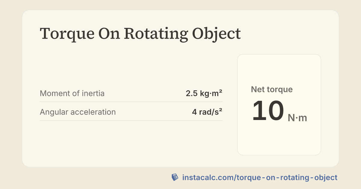 Torque On Rotating Object Calculator - InstaCalc